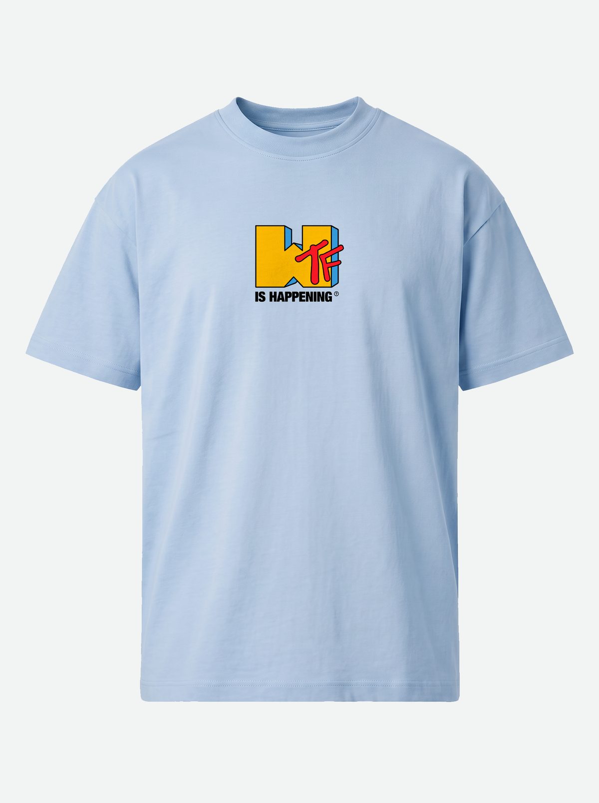 WTF IS HAPPENing? Premium Unisex T-Shirt - Light Blue